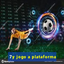 7y jogo a plataforma
